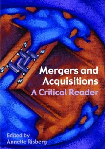 Бумажная книга «Mergers & Acquisitions: A Critical Reader» - фото №1