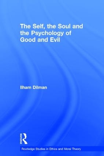 Бумажная книга «The Self, the Soul and the Psychology of Good and Evil», автор Ильхам Дильман - фото №1