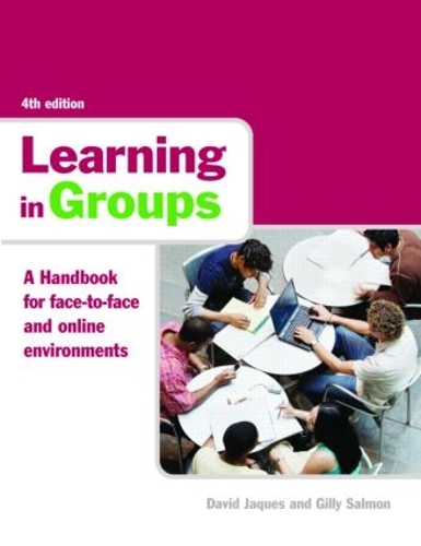 Паперова книга «Learning in Groups: A Handbook for Face-to-Face and Online Environments», авторів Девід Жак, Гіллі Салмон - фото №1