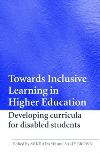 Бумажная книга «Towards Inclusive Learning in Higher Education: Developing Curricula for Disabled Students» - фото №1