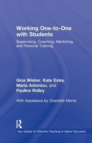 Бумажная книга «Working One-to-One with Students: Supervising, Coaching, Mentoring, and Personal Tutoring», авторов Джина Вискер, Кейт Эксли, Мария Антониу, Полин Ридли - фото №1