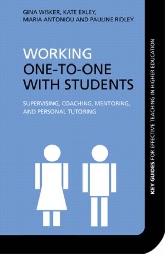 Бумажная книга «Working One-to-One with Students: Supervising, Coaching, Mentoring, and Personal Tutoring», авторов Джина Вискер, Кейт Эксли, Мария Антониу, Полин Ридли - фото №1