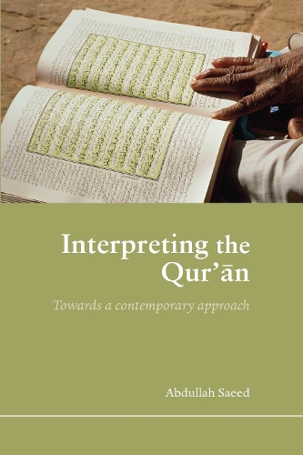 Бумажная книга «Interpreting the Qur'an: Towards a Contemporary Approach», автор Абдулла Саид - фото №1