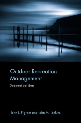 Паперова книга «Outdoor Recreation Management», авторів Джон Дженкінс, Джон Піграм - фото №1