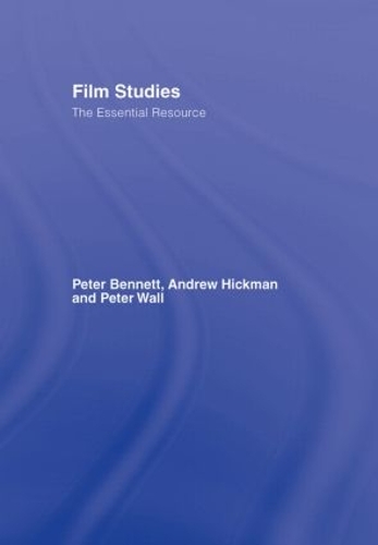 Бумажная книга «Film Studies: The Essential Resource», авторов Эндрю Хикман, Питер Беннетт, Питер Уолл - фото №1