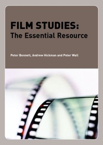 Паперова книга «Film Studies: The Essential Resource», авторів Ендрю Хікман, Пітер Беннетт, Пітер Волл - фото №1