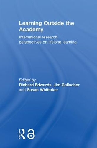 Паперова книга «Learning Outside the Academy: International Research Perspectives on Lifelong Learning» - фото №1