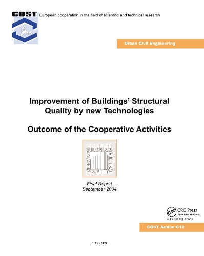 Бумажная книга «Improvement of Buildings' Structural Quality by New Technologies: Outcome of the Cooperative Activities, Final Scientific Report 2004» - фото №1