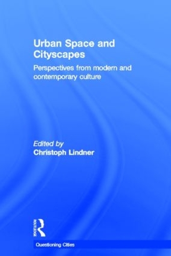 Бумажная книга «Urban Space and Cityscapes: Perspectives from Modern and Contemporary Culture» - фото №1
