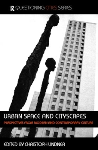Бумажная книга «Urban Space and Cityscapes: Perspectives from Modern and Contemporary Culture» - фото №1