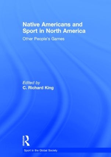 Паперова книга «Native Americans and Sport in North America: Other People's Games» - фото №1