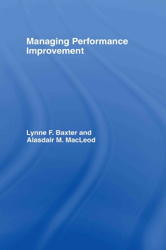 Бумажная книга «Managing Performance Improvement», авторов Аласдэр М. Маклеод, Линн Ф. Бакстер - фото №1