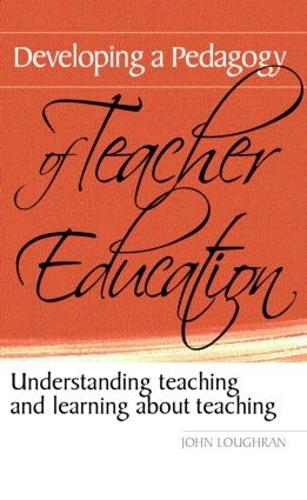 Бумажная книга «Developing a Pedagogy of Teacher Education: Understanding Teaching & Learning about Teaching», автор Джон Лафран - фото №1