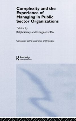 Паперова книга «Complexity and the Experience of Managing in Public Sector Organizations» - фото №1