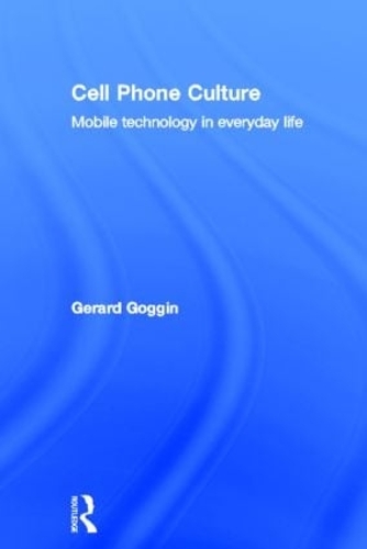 Бумажная книга «Cell Phone Culture: Mobile Technology in Everyday Life», автор Жерар Гоггин - фото №1