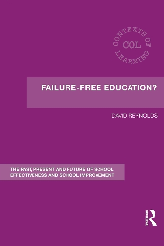 Паперова книга «Failure-Free Education?: The Past, Present and Future of School Effectiveness and School Improvement», автор Девід Рейнольдс - фото №1