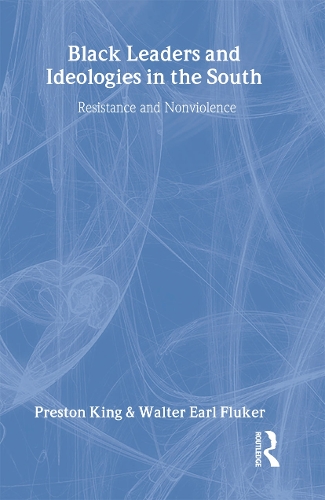 Бумажная книга «Black Leaders and Ideologies in the South: Resistance and Non-Violence» - фото №1