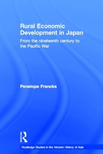 Паперова книга «Rural Economic Development in Japan: From the Nineteenth Century to the Pacific War», автор Пенелопа Франкс - фото №1