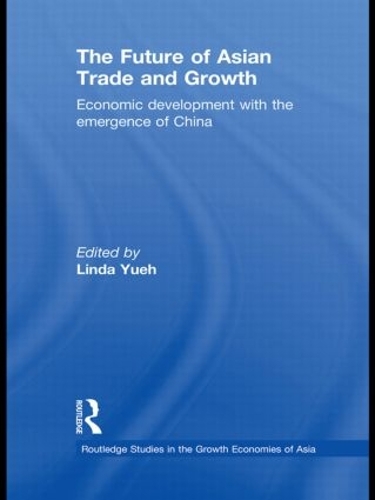 Бумажная книга «The Future of Asian Trade and Growth: Economic Development with the Emergence of China» - фото №1