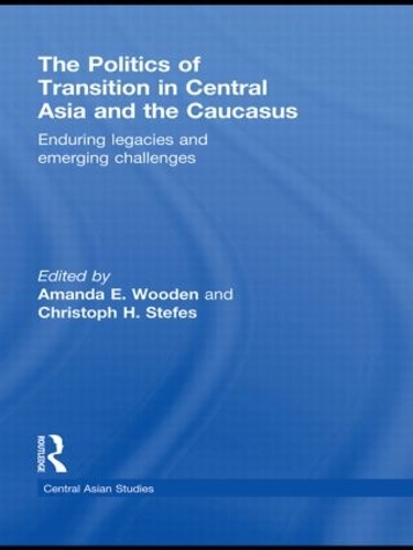Бумажная книга «The Politics of Transition in Central Asia and the Caucasus: Enduring Legacies and Emerging Challenges» - фото №1