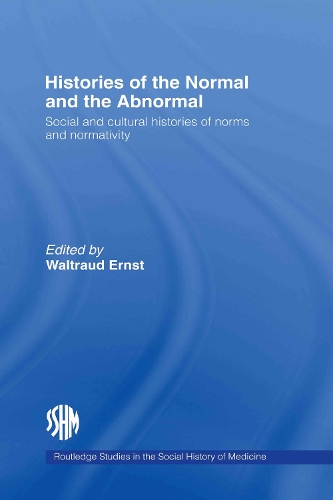Бумажная книга «Histories of the Normal and the Abnormal: Social and Cultural Histories of Norms and Normativity», автор Вальтрауд Эрнст - фото №1