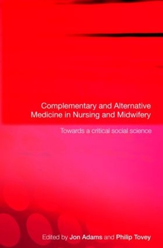 Бумажная книга «Complementary and Alternative Medicine in Nursing and Midwifery: Towards a Critical Social Science» - фото №1
