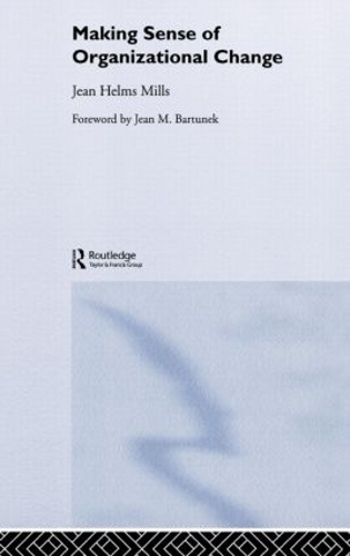 Бумажная книга «Making Sense of Organizational Change», автор Жан Хелмс-Миллс - фото №1