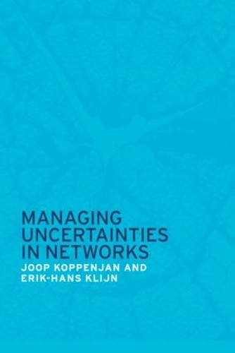 Паперова книга «Managing Uncertainties in Networks: Public Private Controversies», авторів Ерік-Ганс Клін, Юп Коппенян - фото №1