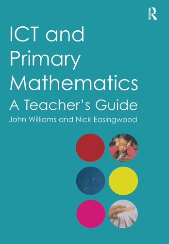 Паперова книга «ICT and Primary Mathematics: A Teacher's Guide», автор Нік Ізінгвуд - фото №1