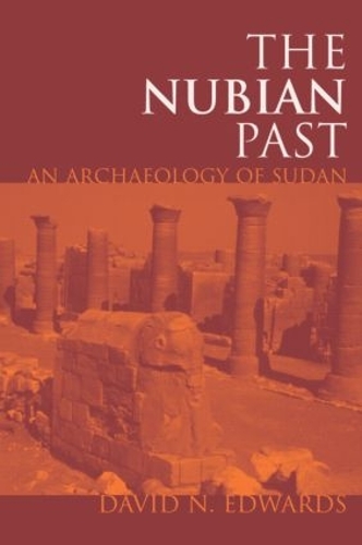 Паперова книга «The Nubian Past: An Archaeology of the Sudan», автор Девід Н. Едвардс - фото №1