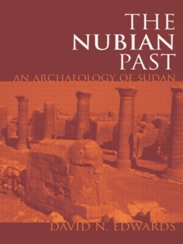 Бумажная книга «The Nubian Past: An Archaeology of the Sudan», автор Дэвид Н. Эдвардс - фото №1