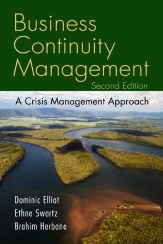 Бумажная книга «Business Continuity Management: A Crisis Management Approach», авторов Доминик Эллиотт, Этне Шварц - фото №1