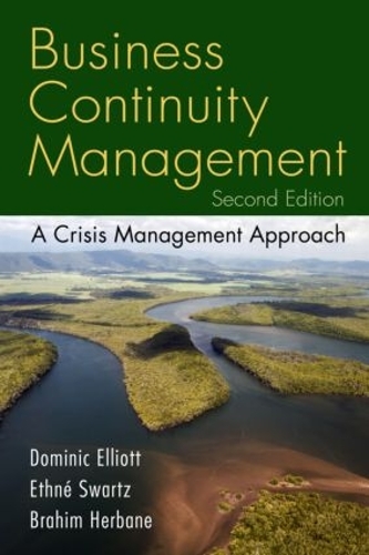 Бумажная книга «Business Continuity Management: A Crisis Management Approach», авторов Доминик Эллиотт, Этне Шварц - фото №1