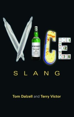 Паперова книга «Vice Slang», авторів Террі Віктор, Том Далзелл - фото №1