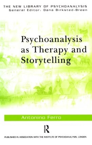 Бумажная книга «Psychoanalysis as Therapy and Storytelling», автор Антонино Ферро - фото №1