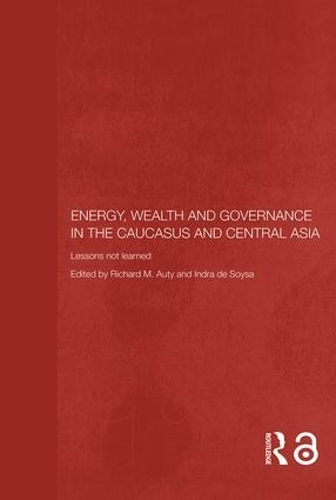 Бумажная книга «Energy, Wealth and Governance in the Caucasus and Central Asia: Lessons not learned» - фото №1