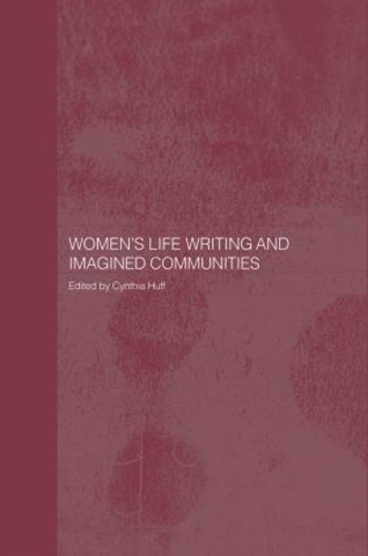 Бумажная книга «Women's Life Writing and Imagined Communities» - фото №1