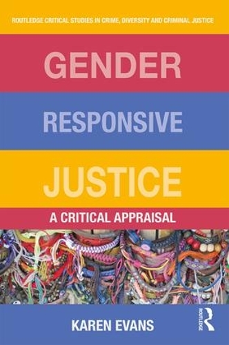 Бумажная книга «Gender Responsive Justice: A Critical Appraisal», автор Карен Эванс - фото №1