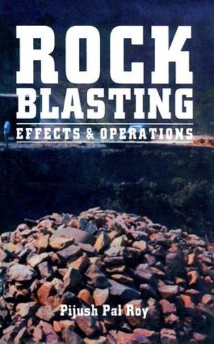 Бумажная книга «Rock Blasting: Effects and Operations», автор Пиджуш Пал Рой - фото №1