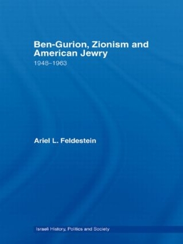 Бумажная книга «Ben-Gurion, Zionism and American Jewry: 1948 - 1963», автор Ариэль Фельдештайн - фото №1