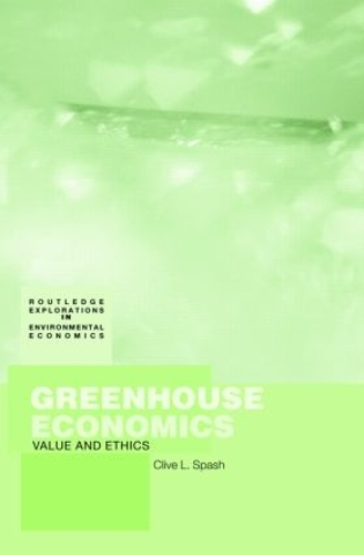 Паперова книга «Greenhouse Economics: Value and Ethics», автор Клайв Спаш - фото №1