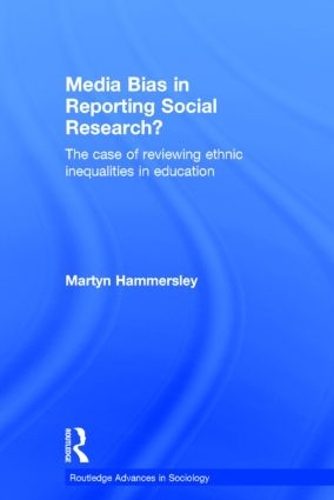 Бумажная книга «Media Bias in Reporting Social Research?: The Case of Reviewing Ethnic Inequalities in Education», автор Мартин Хаммерсли - фото №1