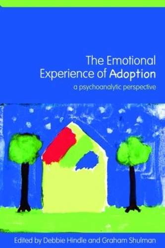 Бумажная книга «The Emotional Experience of Adoption: A Psychoanalytic Perspective» - фото №1