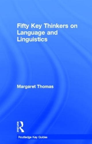 [object Object] «Fifty Key Thinkers on Language and Linguistics», автор Маргарет Томас - фото №1