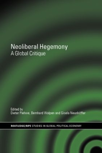 Бумажная книга «Neoliberal Hegemony: A Global Critique» - фото №1