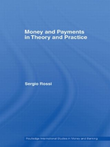 Паперова книга «Money and Payments in Theory and Practice», автор Серхіо Россі - фото №1