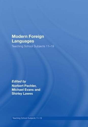 Паперова книга «Modern Foreign Languages: Teaching School Subjects 11-19», авторів Майкл Еванс, Норберт Пахлер, Ширлі Лоуз - фото №1