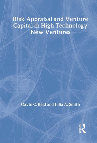 Бумажная книга «Risk Appraisal and Venture Capital in High Technology New Ventures», авторов Гэвин К. Рид, Джулия А. Смит - фото №1