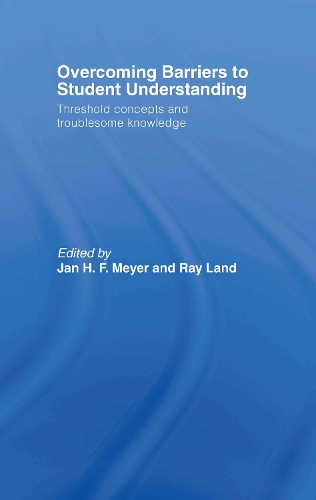 Бумажная книга «Overcoming Barriers to Student Understanding: Threshold Concepts and Troublesome Knowledge», авторов Ян Мейер, Рэй Лэнд - фото №1