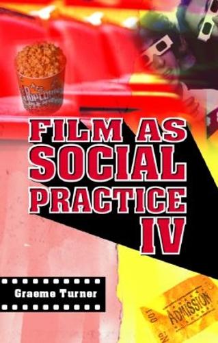 Бумажная книга «Film as Social Practice», автор Грэм Тернер - фото №1